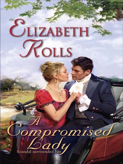 Title details for A Compromised Lady by Elizabeth Rolls - Available